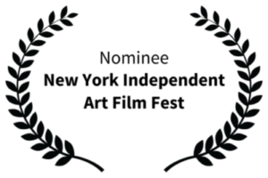 New York Independent Art Film Fest (Nominee - 2026 edition)