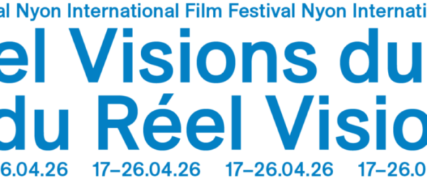 Nyon International Film Festival - Visions du Réel (2026 edition)